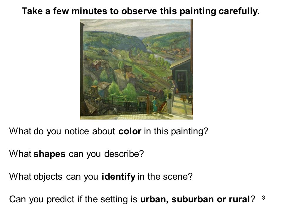 3 Take a few minutes to observe this painting carefully.