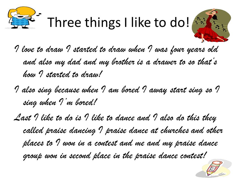 Three things I like to do.