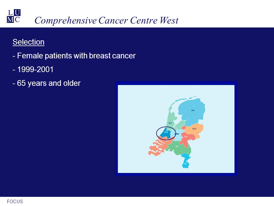 FOCUS Comprehensive Cancer Centre West Selection - Female patients with breast cancer years and older
