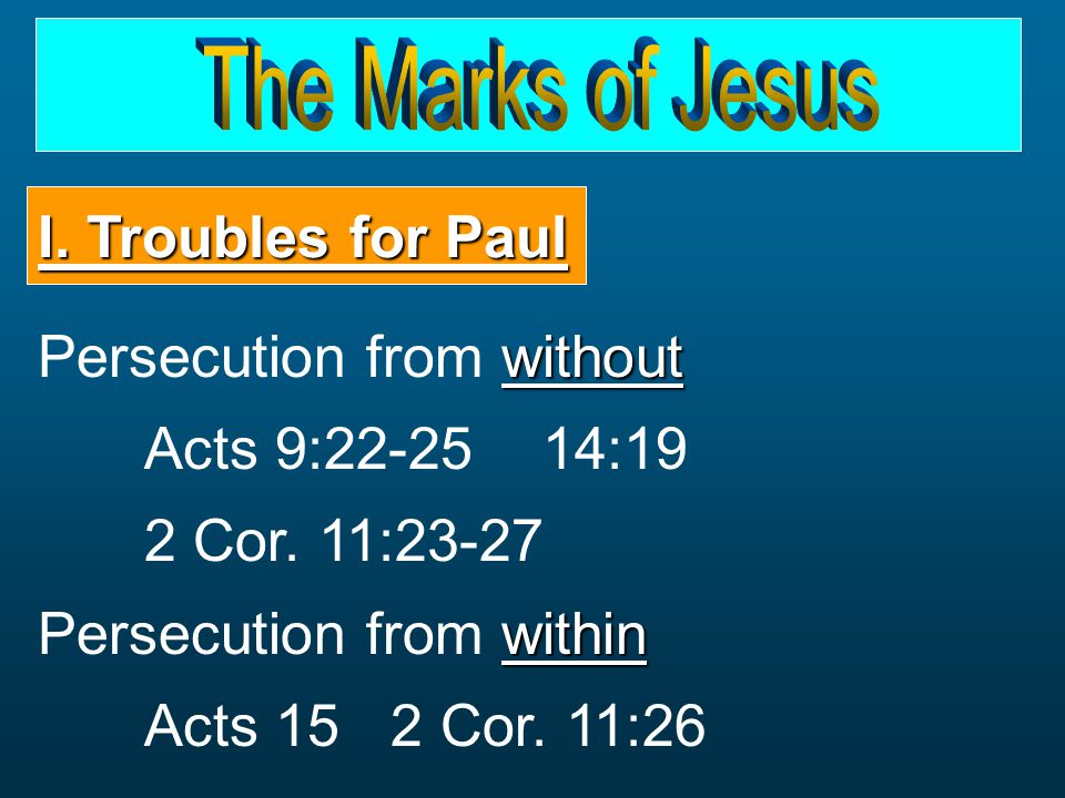 without Persecution from without Acts 9: :19 2 Cor.
