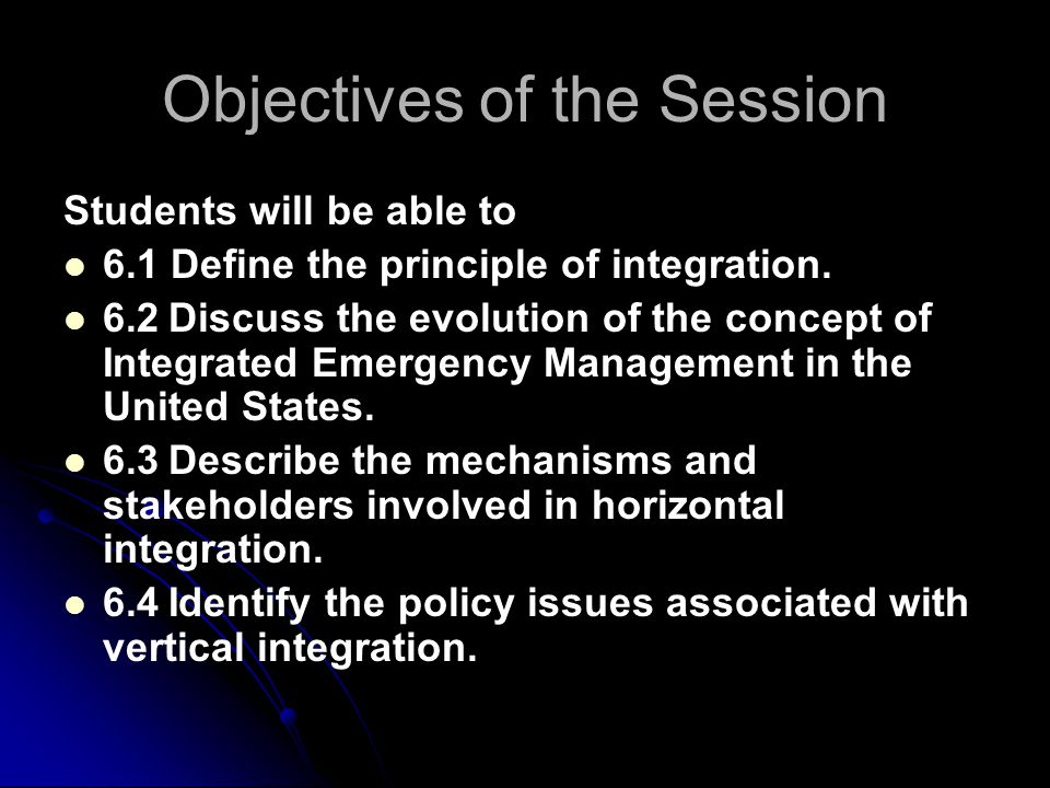 Objectives of the Session Students will be able to 6.1 Define the principle of integration.