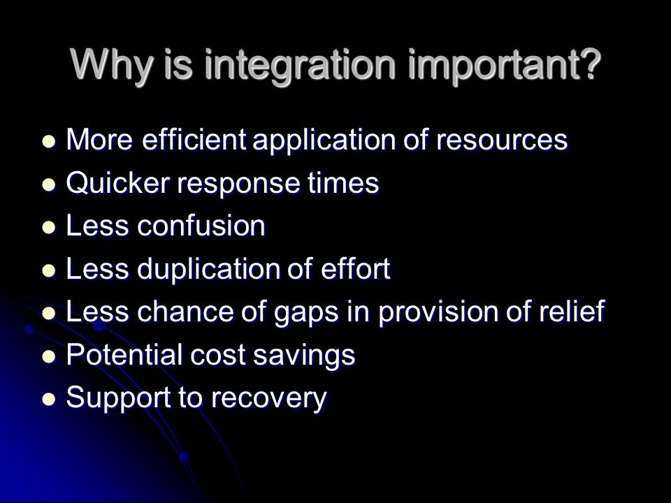 Why is integration important.