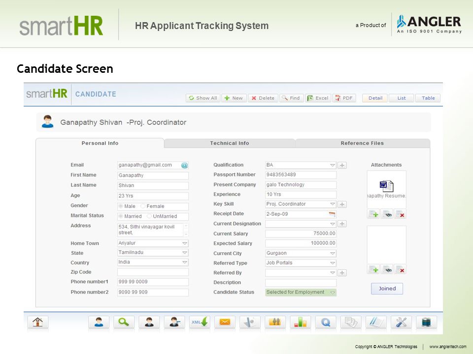 Candidate Screen Copyright © ANGLER Technologieswww.angleritech.com HR Applicant Tracking System a Product of