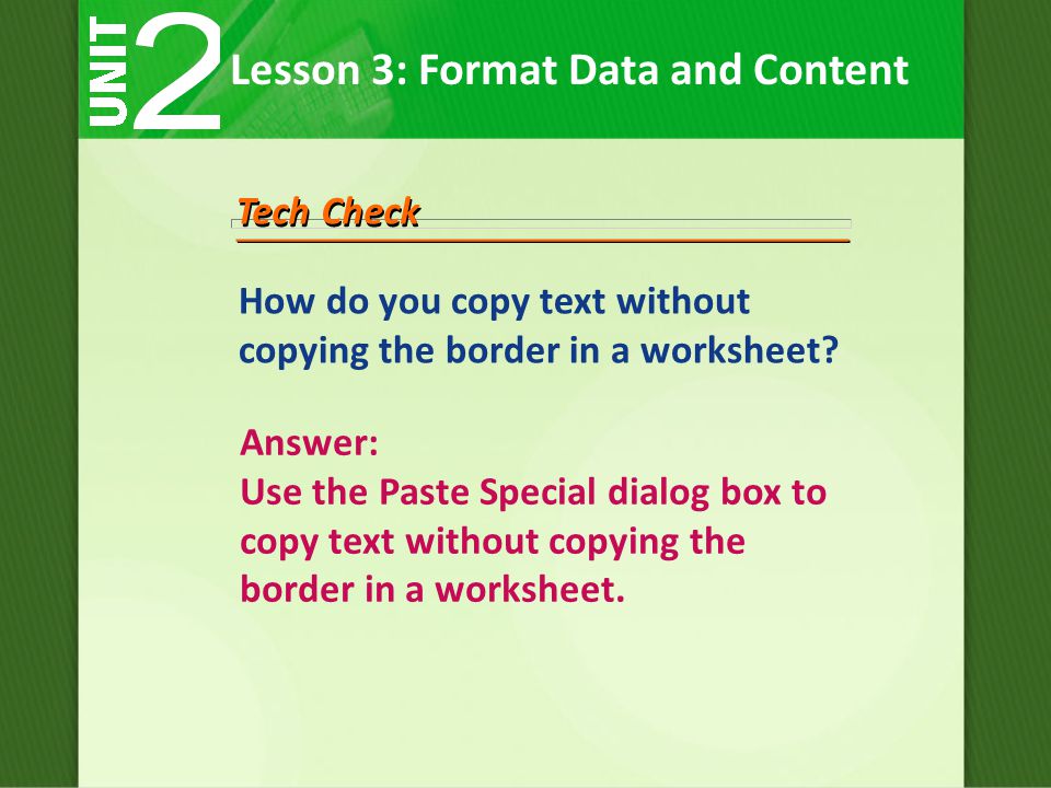 Tech Check How do you copy text without copying the border in a worksheet.