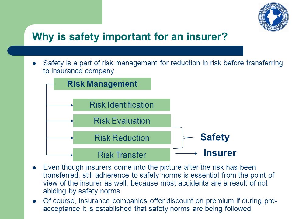 Why is safety important for an insurer.