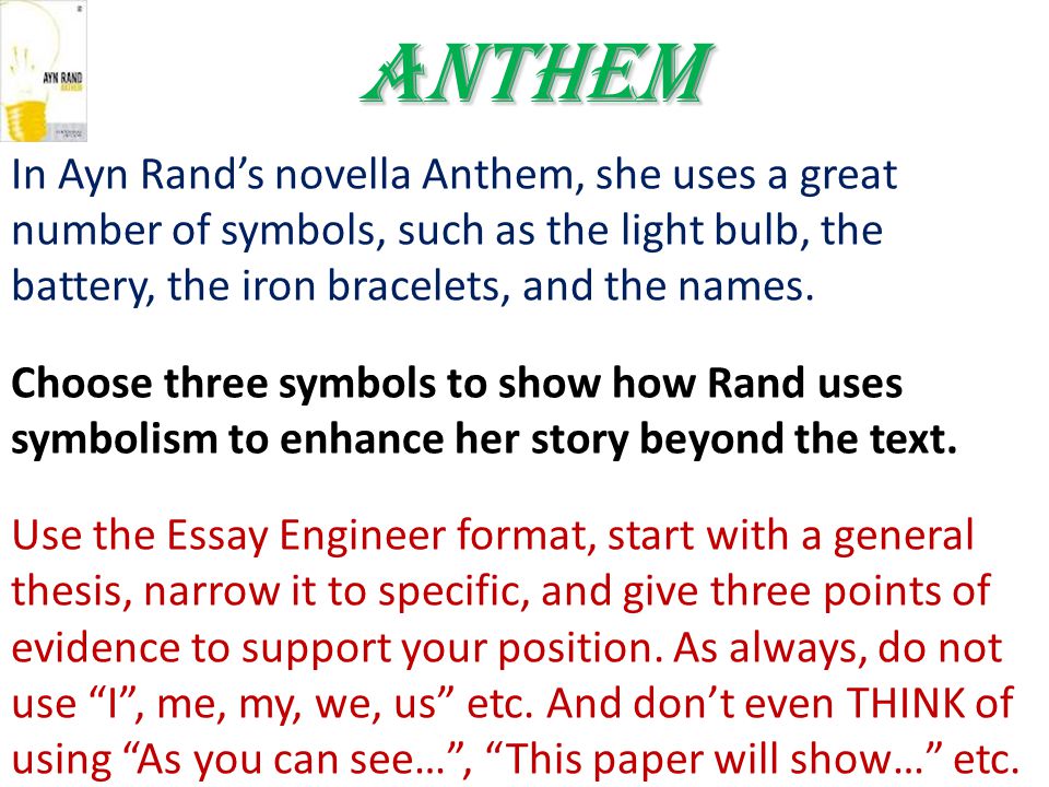 Thesis Statement In Essay Anthem In Ayn Rands Essay On Healthy Eating also How To Write Science Essay Anthem A Short But Fascinating Story By Ayn Rand Ppt Download High School Essay Help