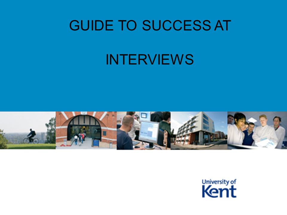Postgraduate Study in Economics: Hints for Economics Undergraduates GUIDE TO SUCCESS AT INTERVIEWS