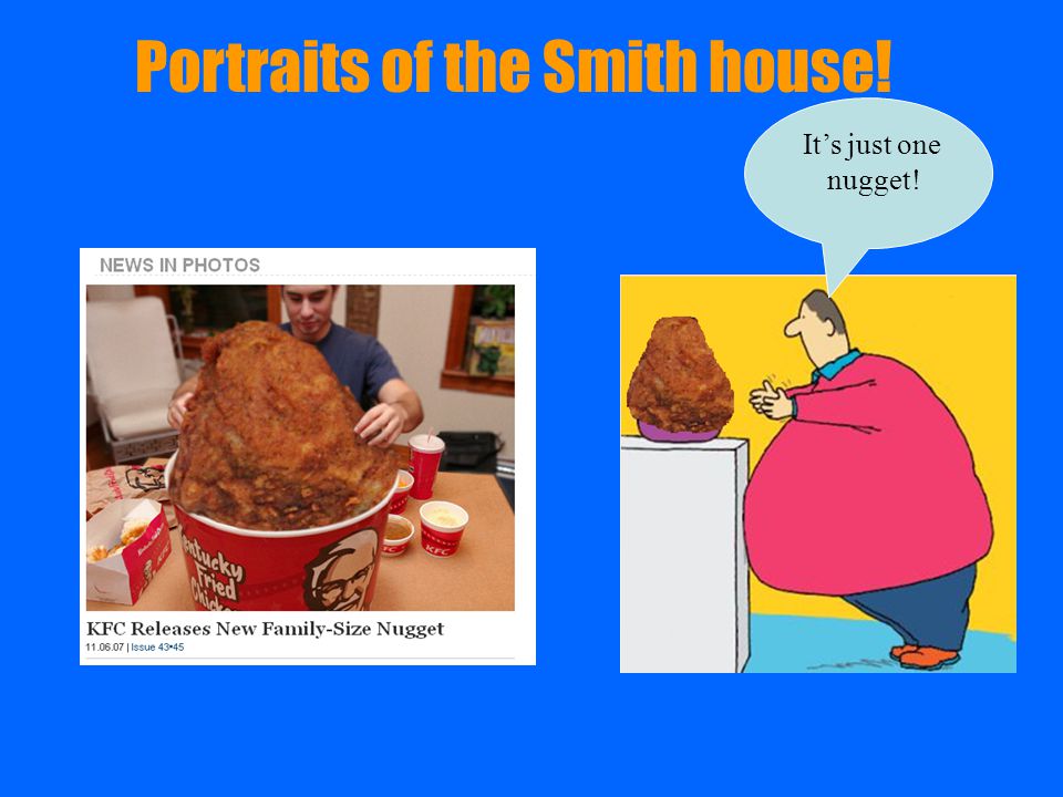 Portraits of the Smith house! It’s just one nugget!