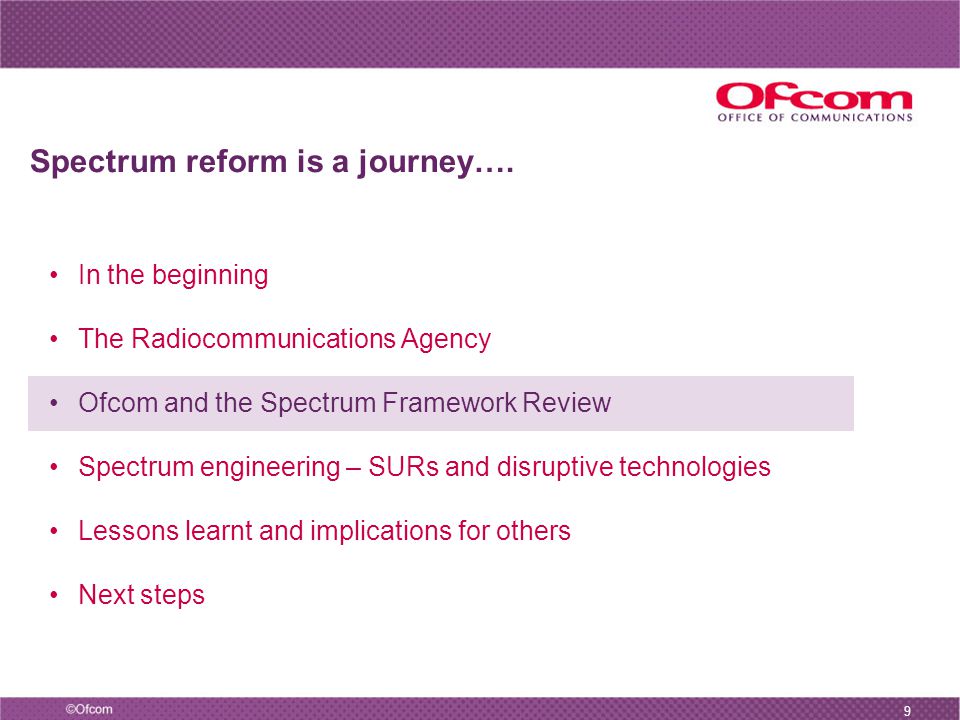 9 Spectrum reform is a journey….