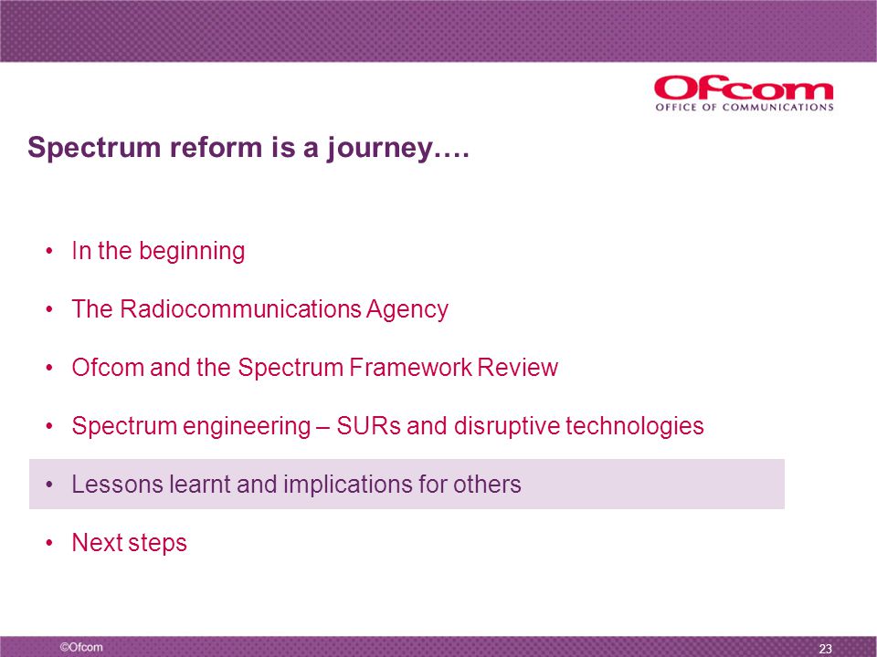 23 Spectrum reform is a journey….