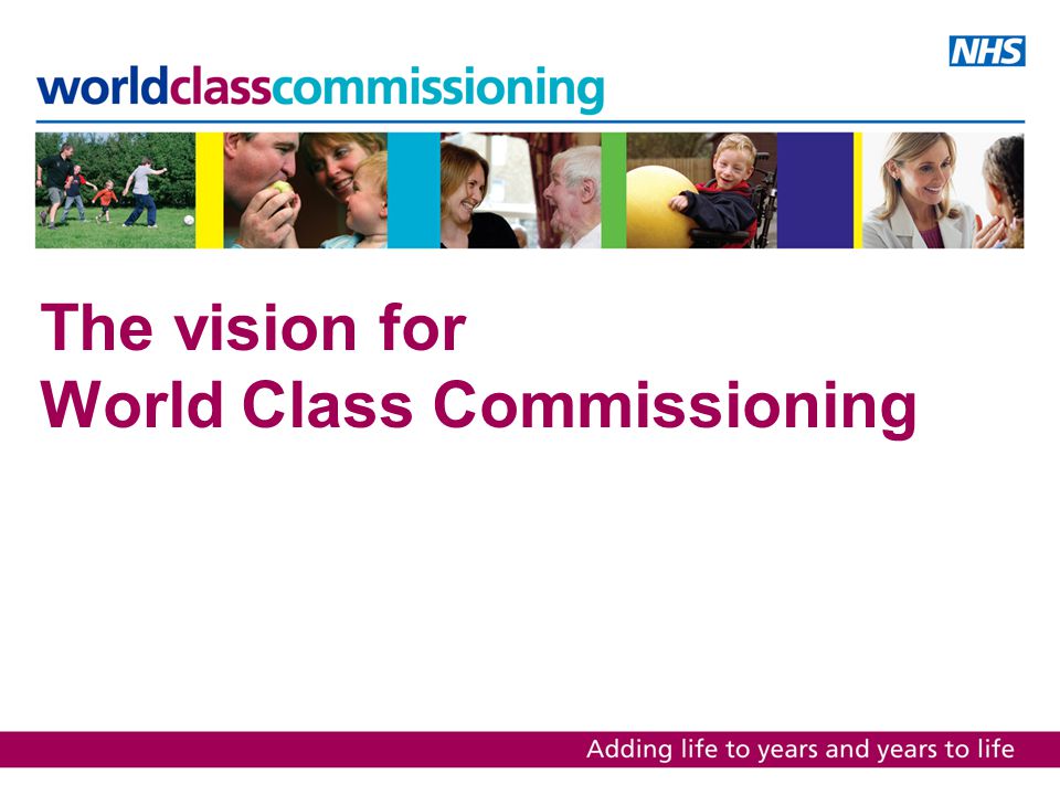 The vision for World Class Commissioning