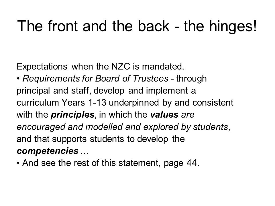 The front and the back - the hinges. Expectations when the NZC is mandated.