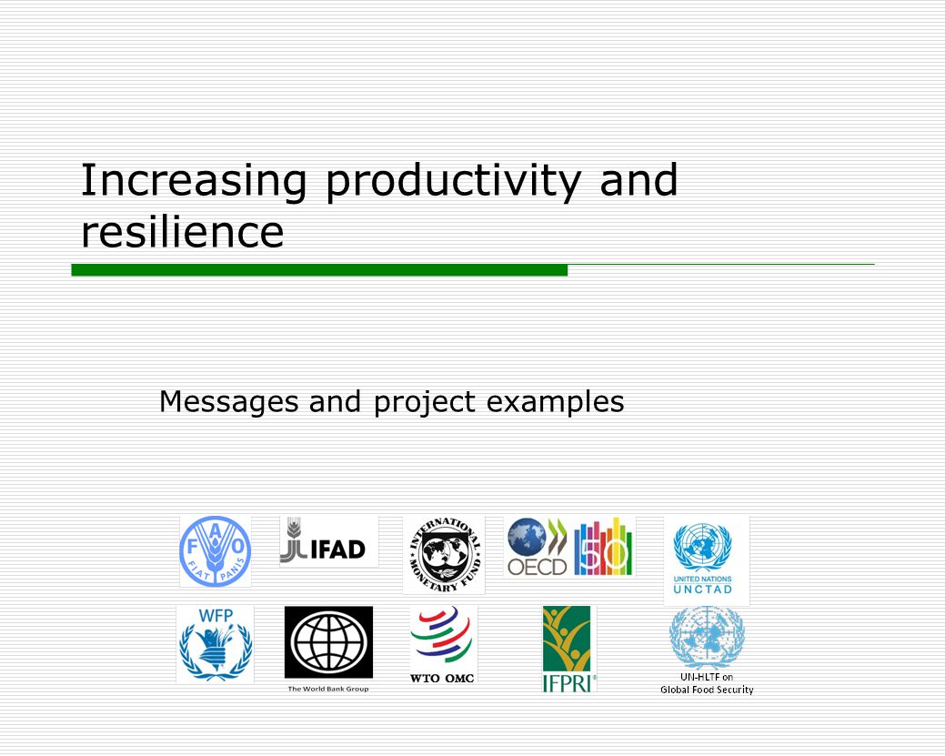 Increasing productivity and resilience Messages and project examples