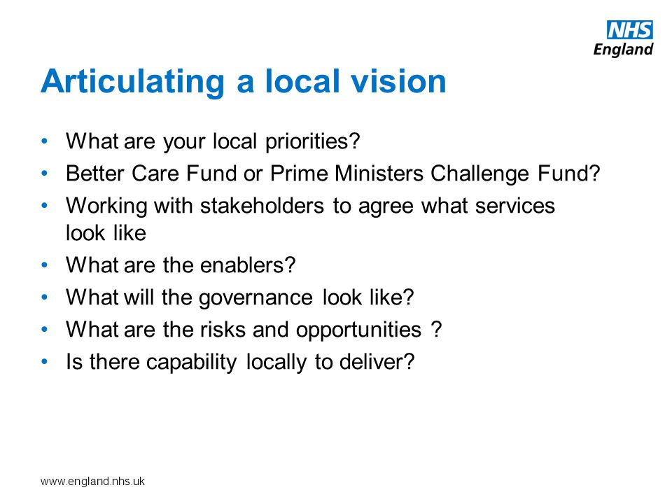 Articulating a local vision What are your local priorities.