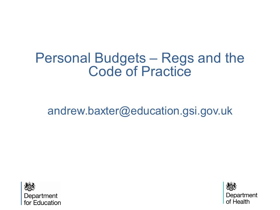 Personal Budgets – Regs and the Code of Practice
