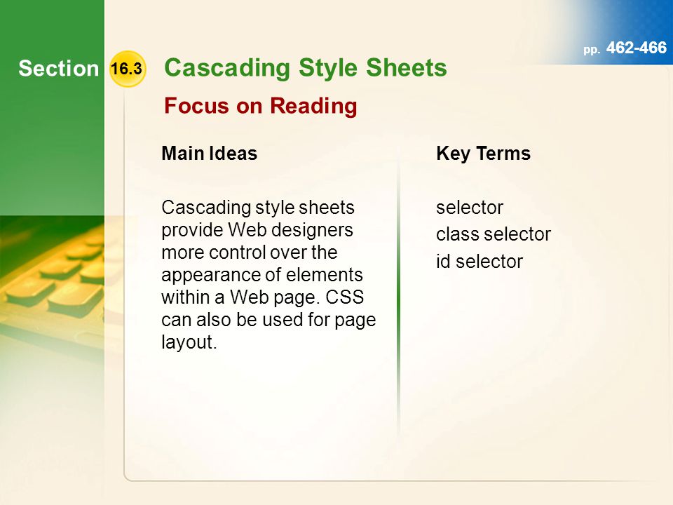 Section 16.3 Cascading Style Sheets Focus on Reading Key Terms selector class selector id selector pp.