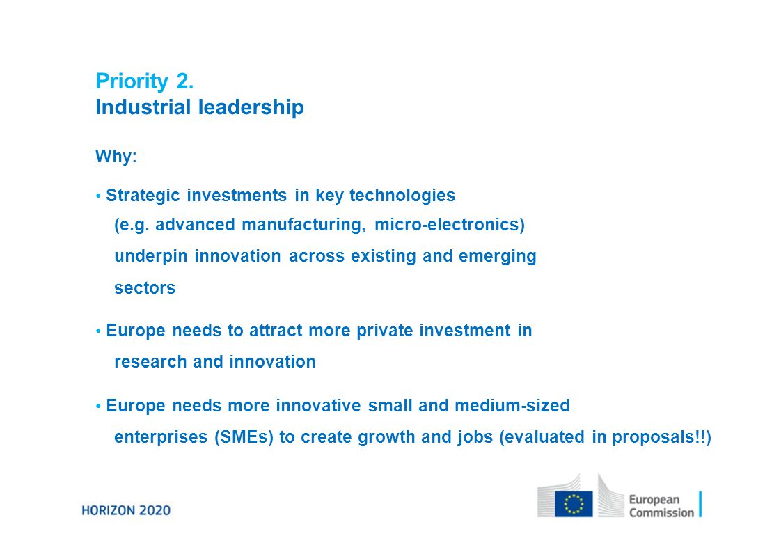 Priority 2. Industrial leadership Why: Strategic investments in key technologies (e.g.