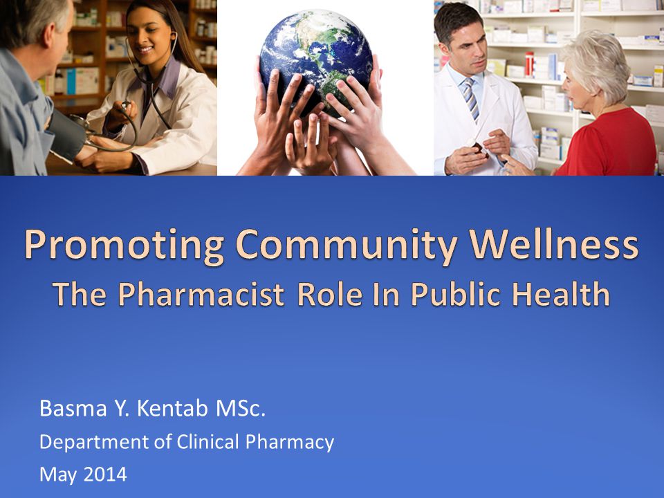 Basma Y. Kentab MSc. Department of Clinical Pharmacy May 2014