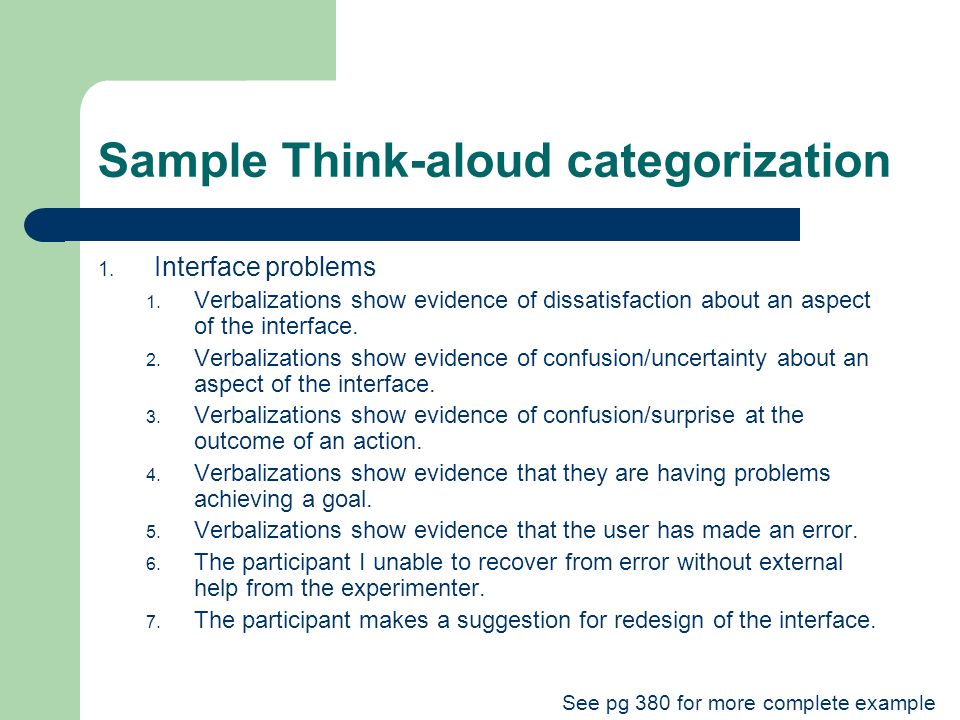 Sample Think-aloud categorization 1. Interface problems 1.
