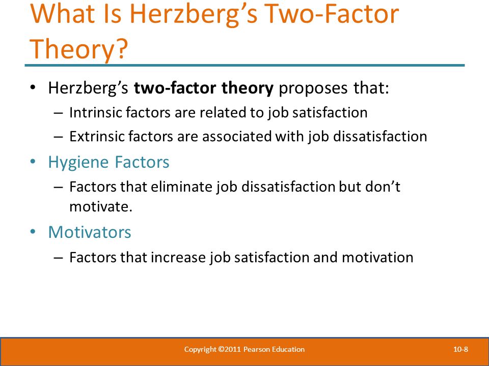 10-8 What Is Herzberg’s Two-Factor Theory.