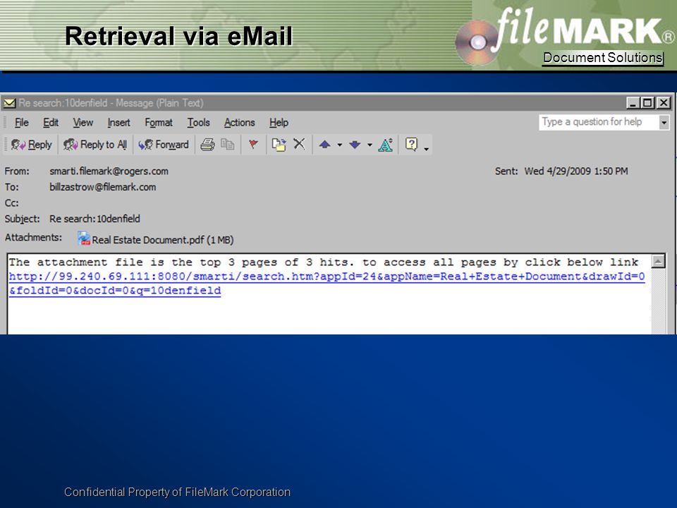Document Solutions Document Solutions Confidential Property of FileMark Corporation Retrieval via