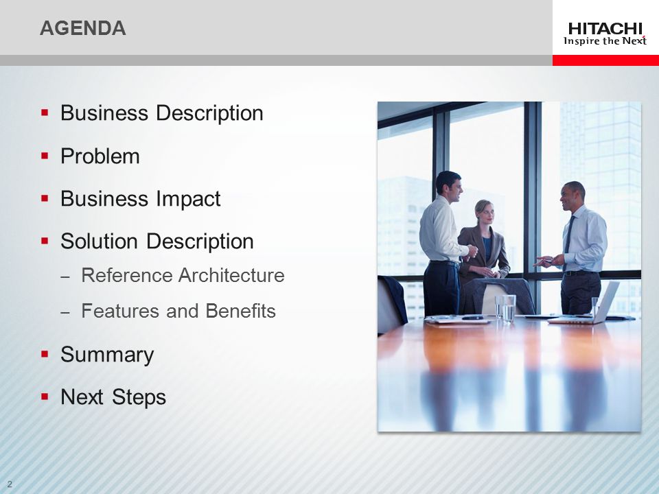 2 AGENDA  Business Description  Problem  Business Impact  Solution Description ‒ Reference Architecture ‒ Features and Benefits  Summary  Next Steps