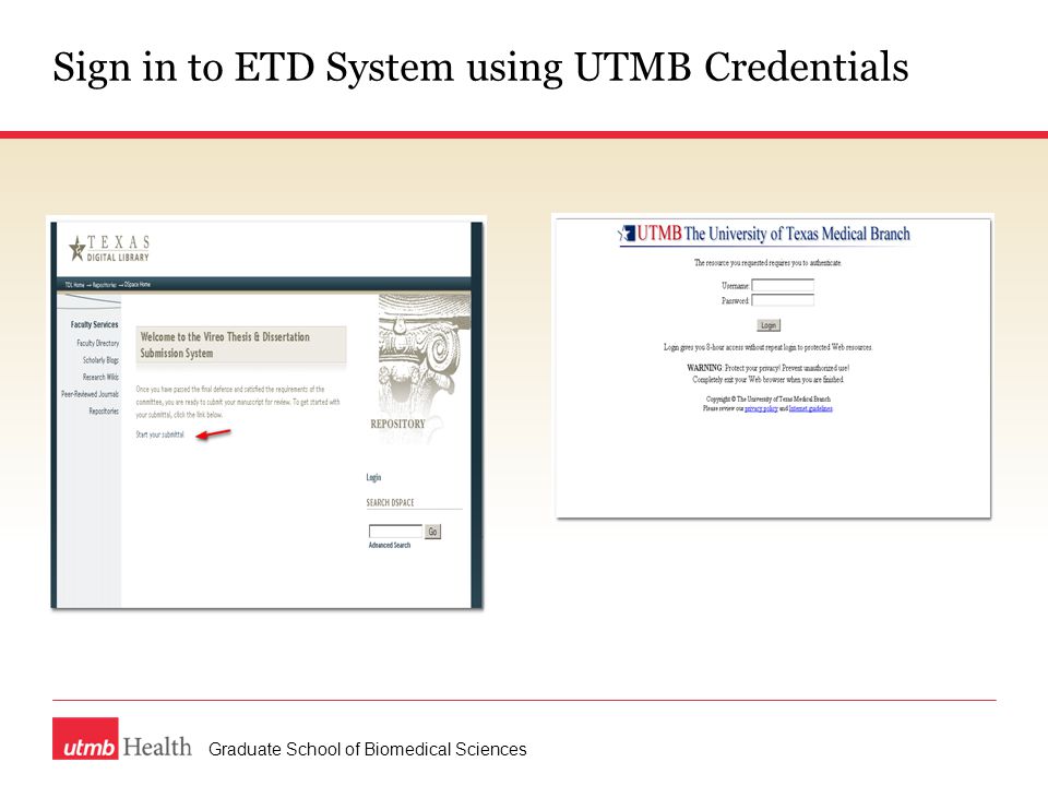 Sign in to ETD System using UTMB Credentials Graduate School of Biomedical Sciences