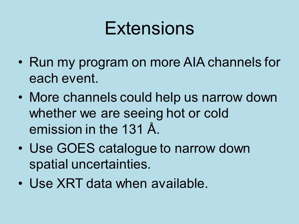 Extensions Run my program on more AIA channels for each event.