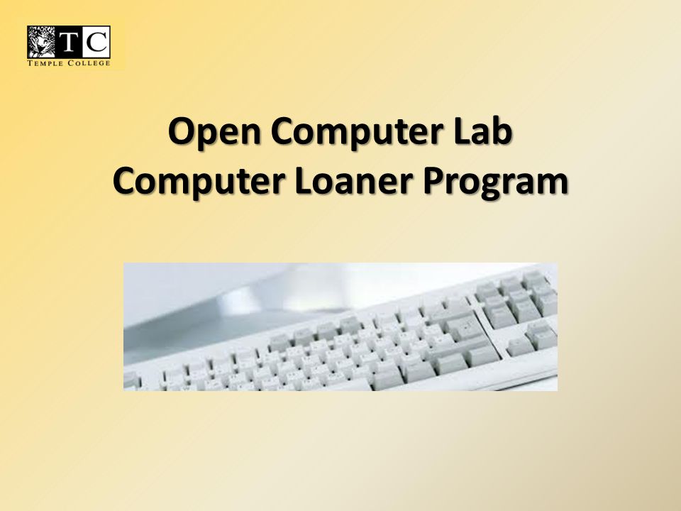 Open Computer Lab Computer Loaner Program