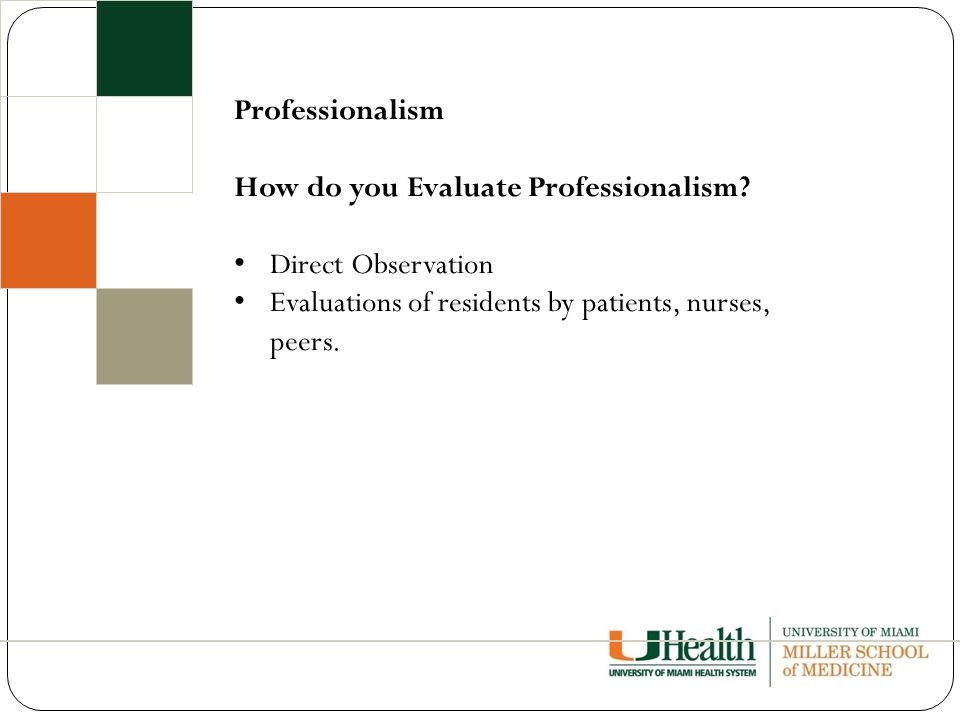 Professionalism How do you Evaluate Professionalism.