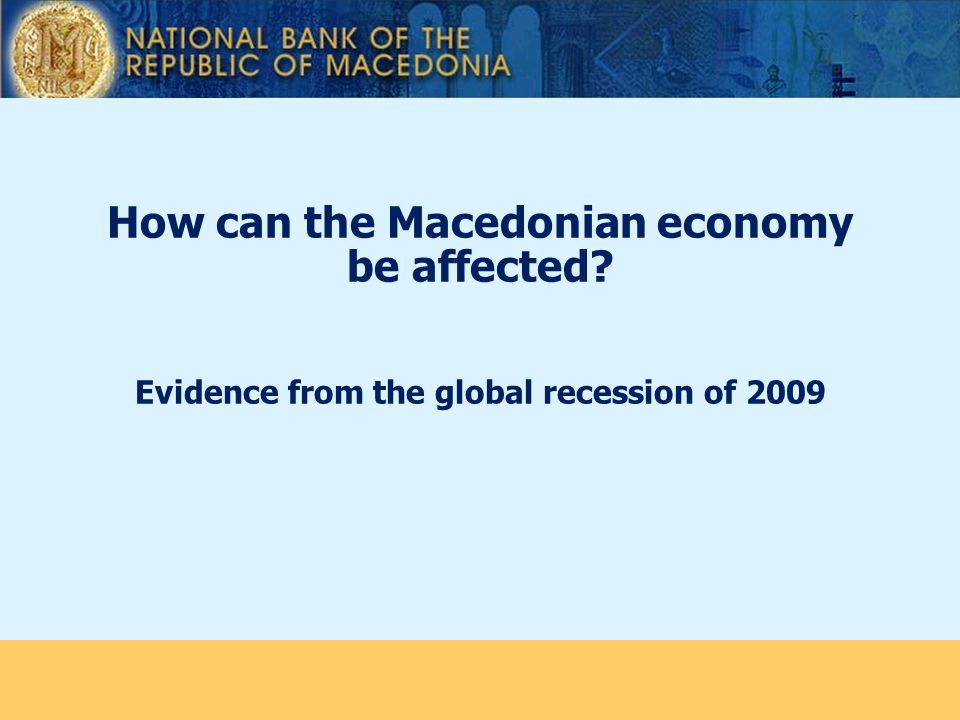 How can the Macedonian economy be affected Evidence from the global recession of 2009
