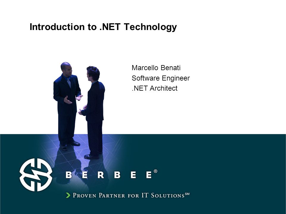Introduction to.NET Technology Marcello Benati Software Engineer.NET Architect
