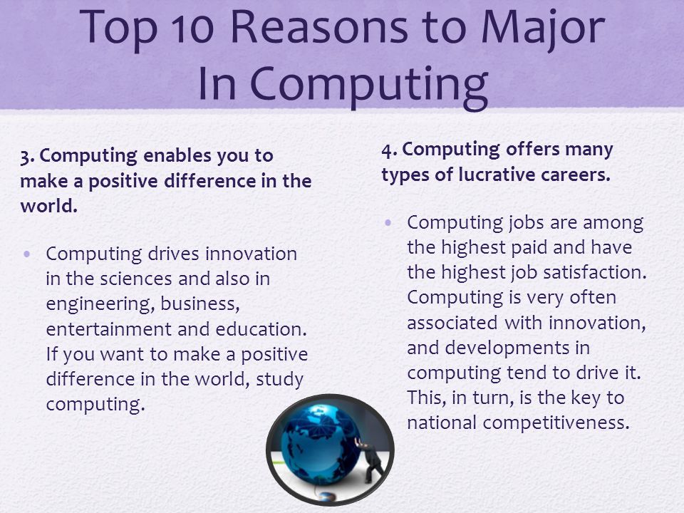 Top 10 Reasons to Major In Computing 3.