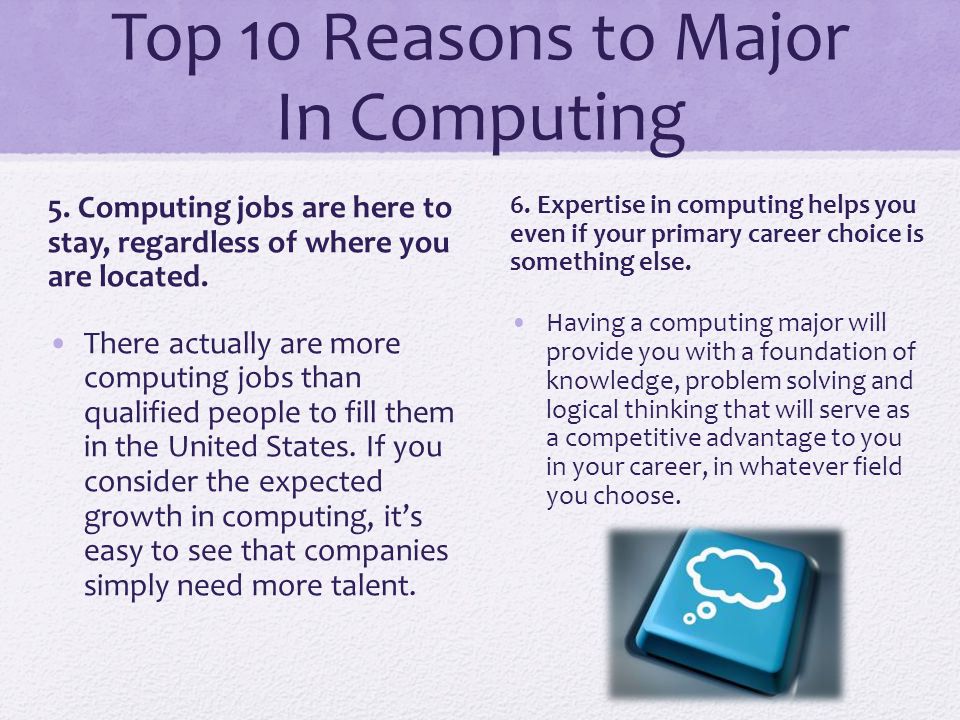 Top 10 Reasons to Major In Computing 5.