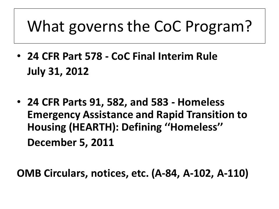 What governs the CoC Program.