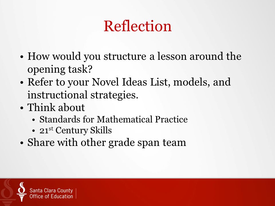 Reflection How would you structure a lesson around the opening task.