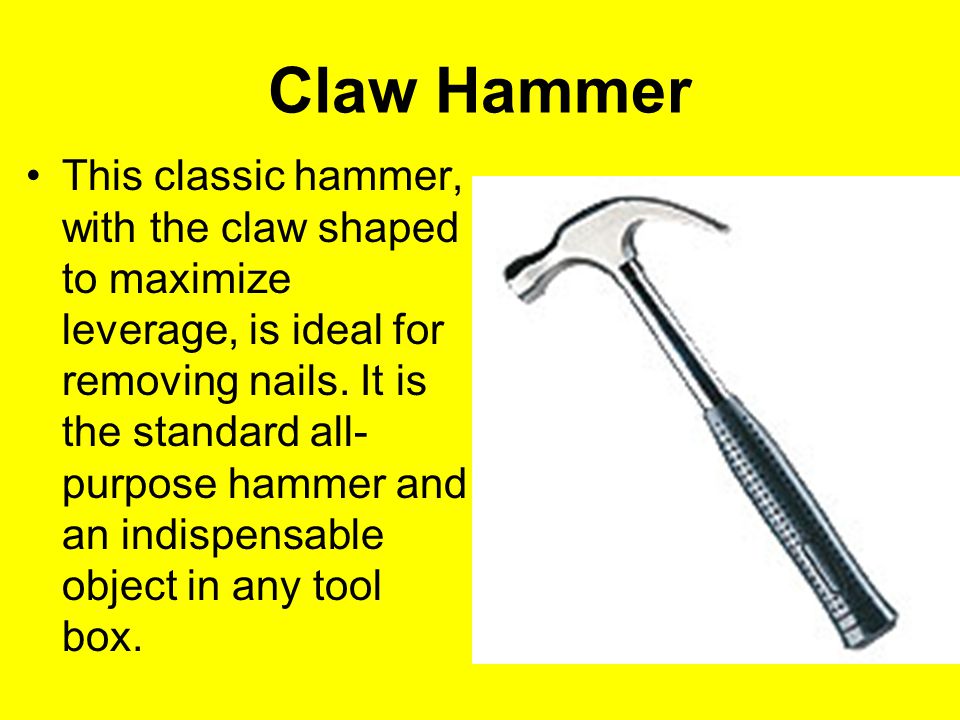 Basic Carpentry Hand Tools: Hammers By Ryan Saucier. - ppt download