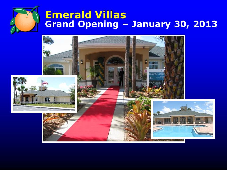 Emerald Villas Grand Opening – January 30, 2013