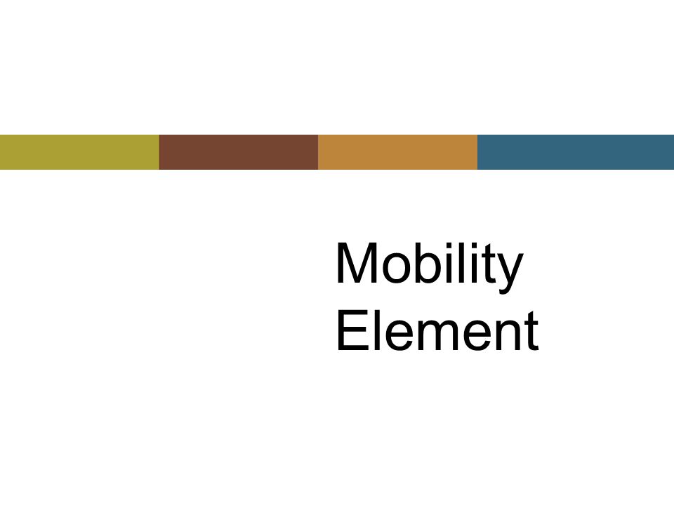 Mobility Element