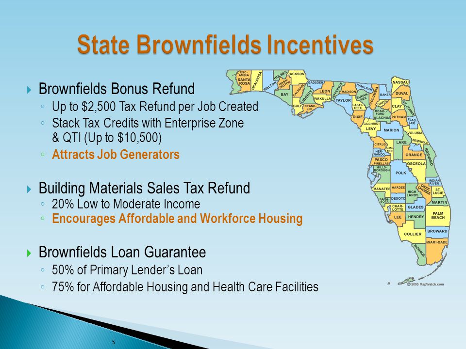  Brownfields Bonus Refund ◦ Up to $2,500 Tax Refund per Job Created ◦ Stack Tax Credits with Enterprise Zone & QTI (Up to $10,500) ◦ Attracts Job Generators  Building Materials Sales Tax Refund ◦ 20% Low to Moderate Income ◦ Encourages Affordable and Workforce Housing  Brownfields Loan Guarantee ◦ 50% of Primary Lender’s Loan ◦ 75% for Affordable Housing and Health Care Facilities 5