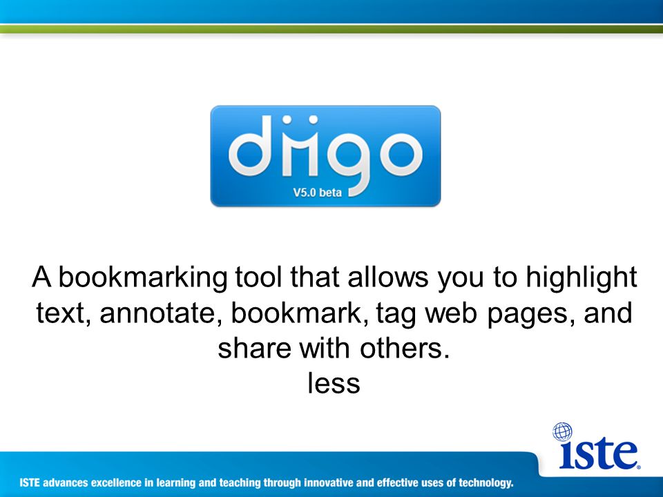 A bookmarking tool that allows you to highlight text, annotate, bookmark, tag web pages, and share with others.