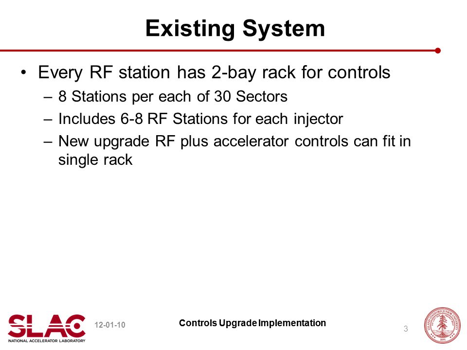 The Implementation Strategy Proposed SLAC Controls Upgrade December 1, 2010  Ray Larsen. - ppt download
