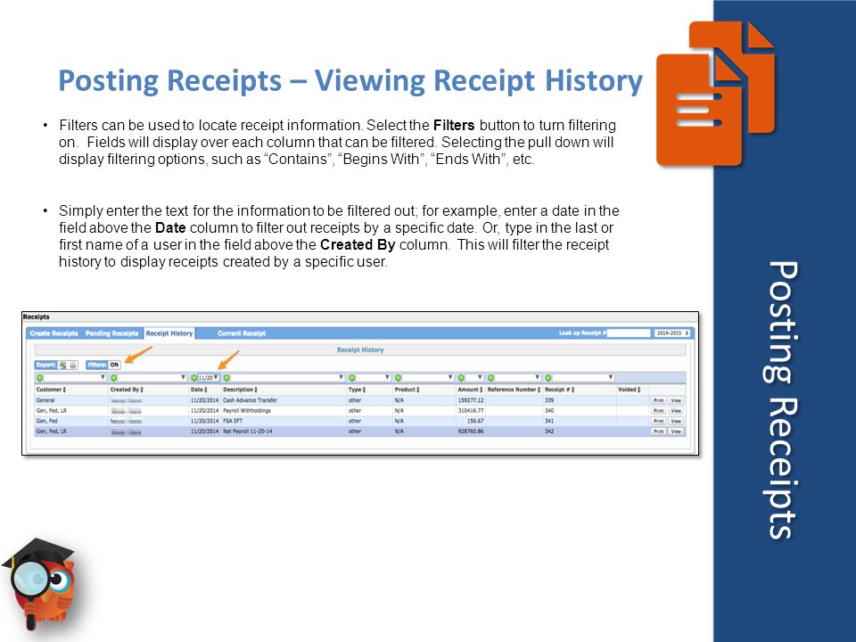 Posting Receipts – Viewing Receipt History Filters can be used to locate receipt information.