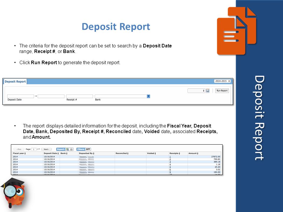 The criteria for the deposit report can be set to search by a Deposit Date range, Receipt #, or Bank.