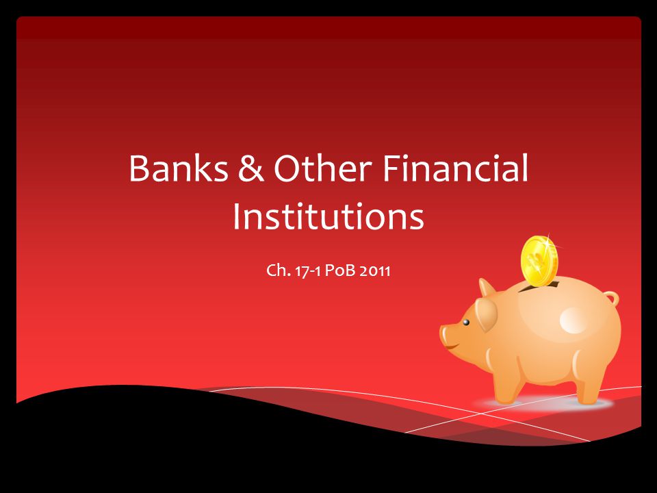 Banks & Other Financial Institutions Ch PoB 2011
