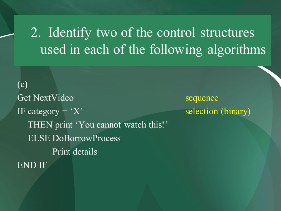 Algorithms Sheet 2 Identifying Control Structures. - ppt download