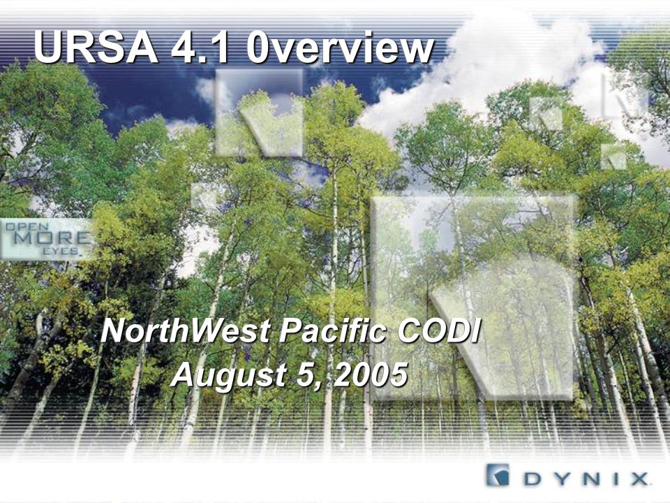 URSA 4.1 0verview NorthWest Pacific CODI August 5, 2005 NorthWest Pacific CODI August 5, 2005