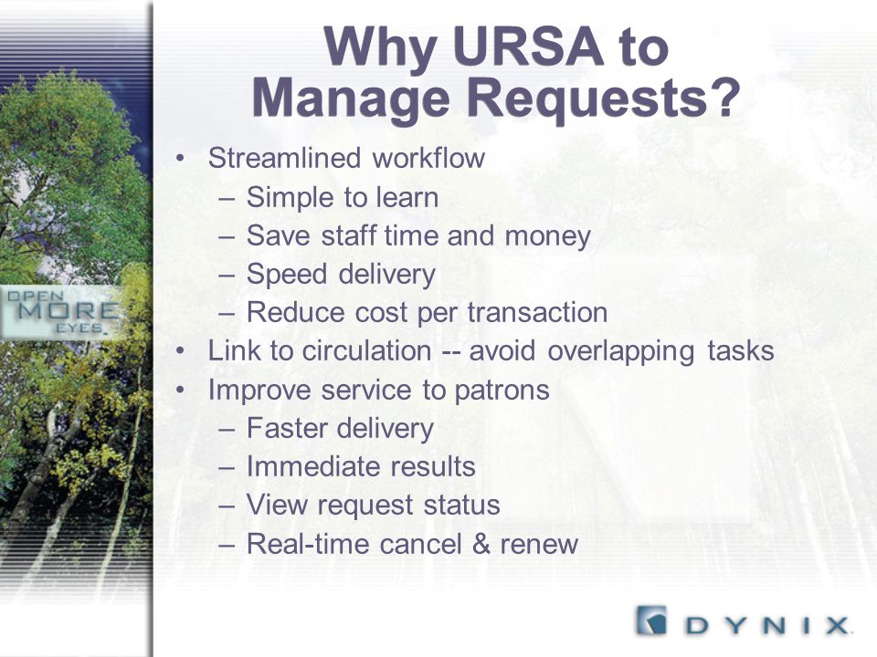 Why URSA to Manage Requests.
