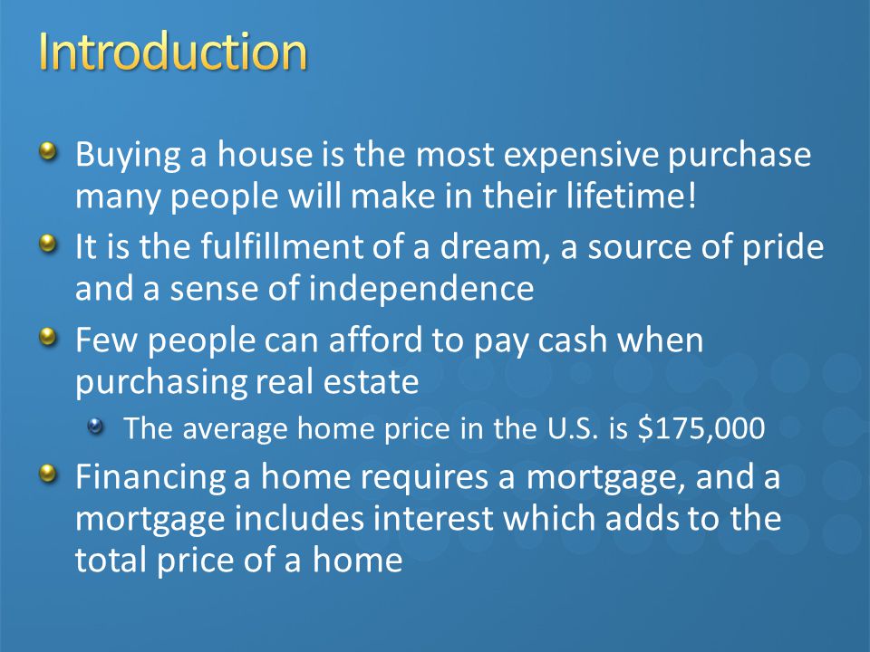 Buying a house is the most expensive purchase many people will make in their lifetime.