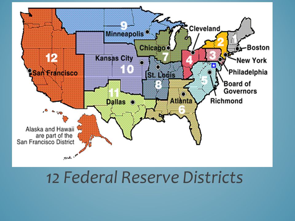 12 FEDER AL RESER VE 12 Federal Reserve Districts